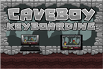 Caveboy Keyboarding